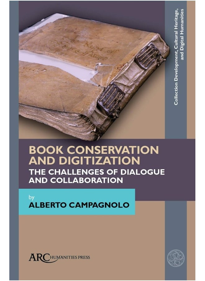 Book Conservation and Digitization: The Challenges of Dialogue and Collaboration 