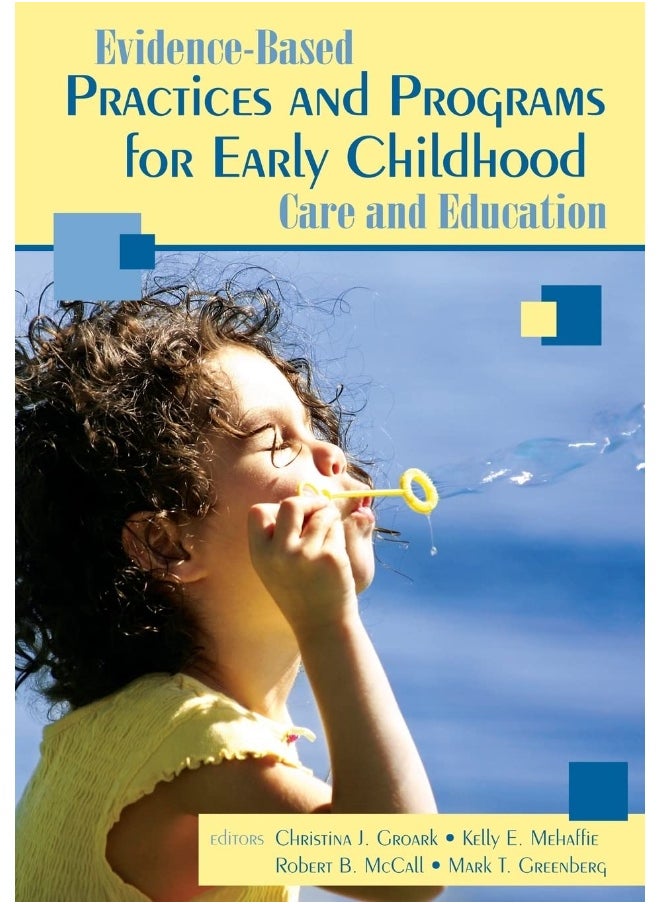 Evidence-Based Practices and Programs for Early Childhood Care and Education 