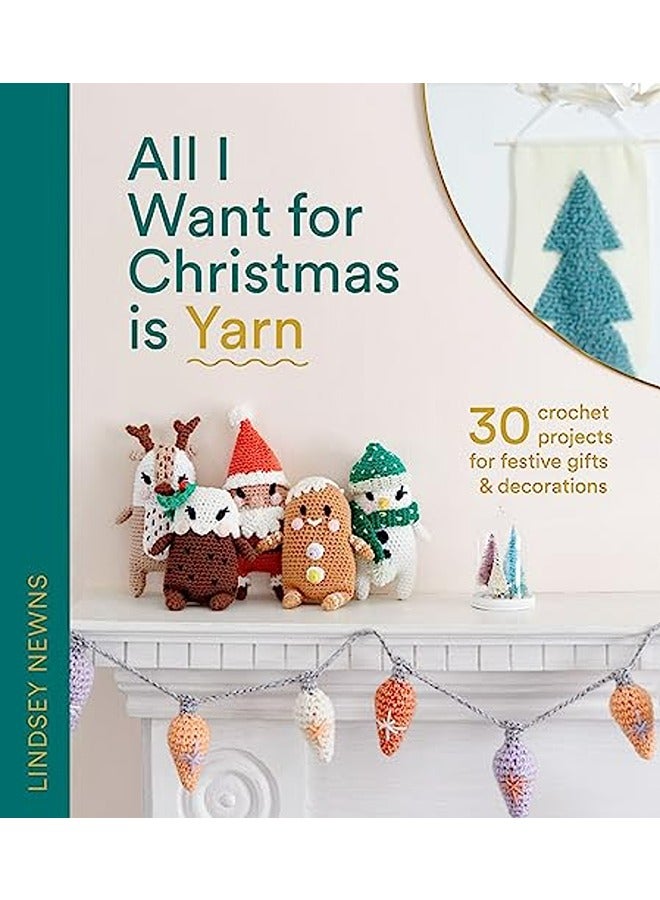ALL I WANT FOR CHRISTMAS IS YARN 