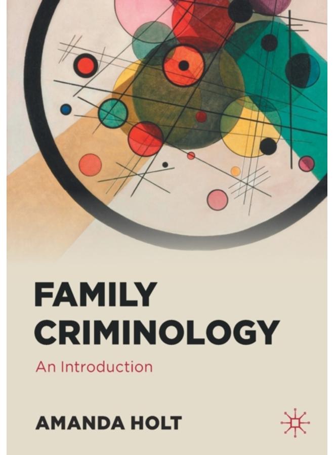 Family Criminology : An Introduction
