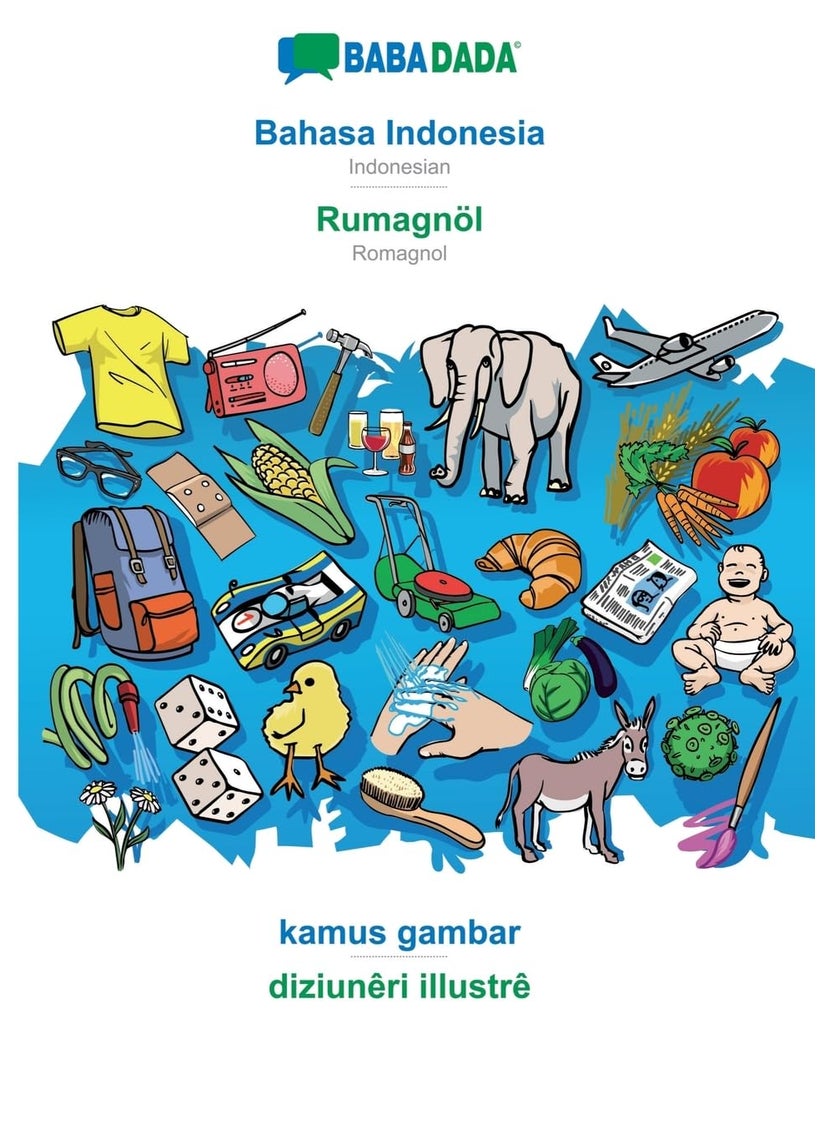 BABADADA, Bahasa Indonesia - Rumagnöl, kamus gambar - diziunêri illustrê: Indonesian - Romagnol, visual dictionary 