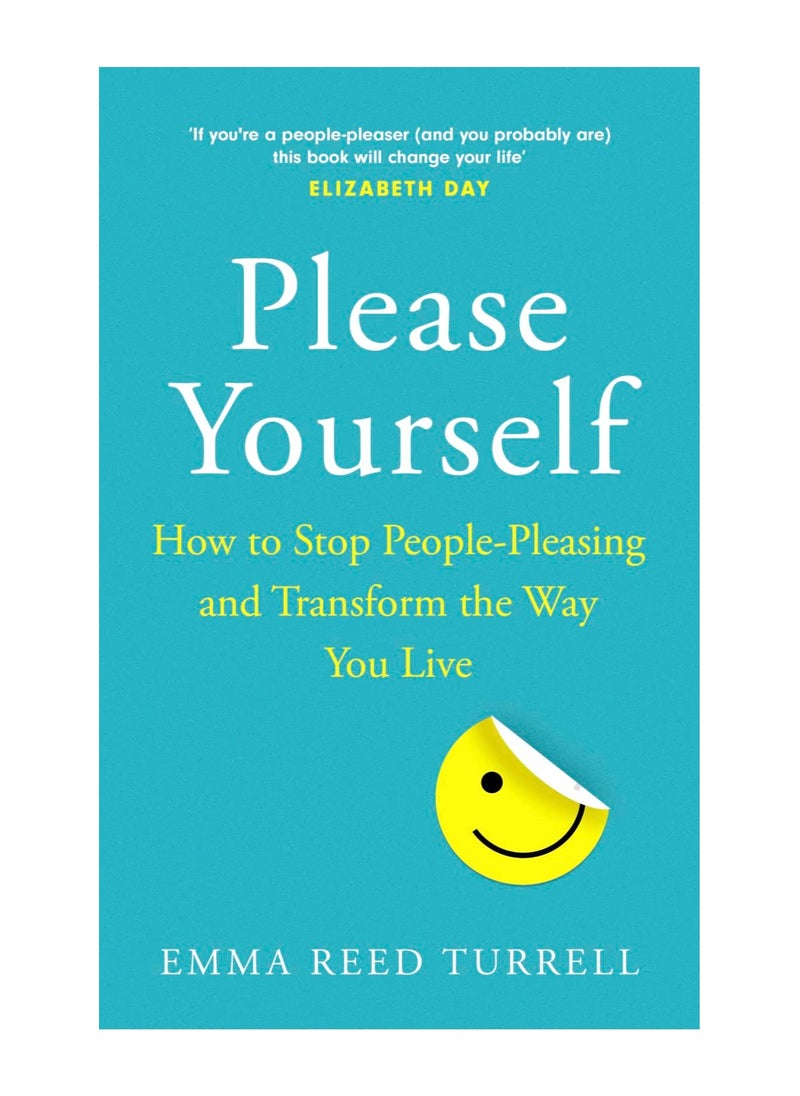 null - Please Yourself How To Stop People Pleasing And Transform The Way You Live Paperback - Image 1