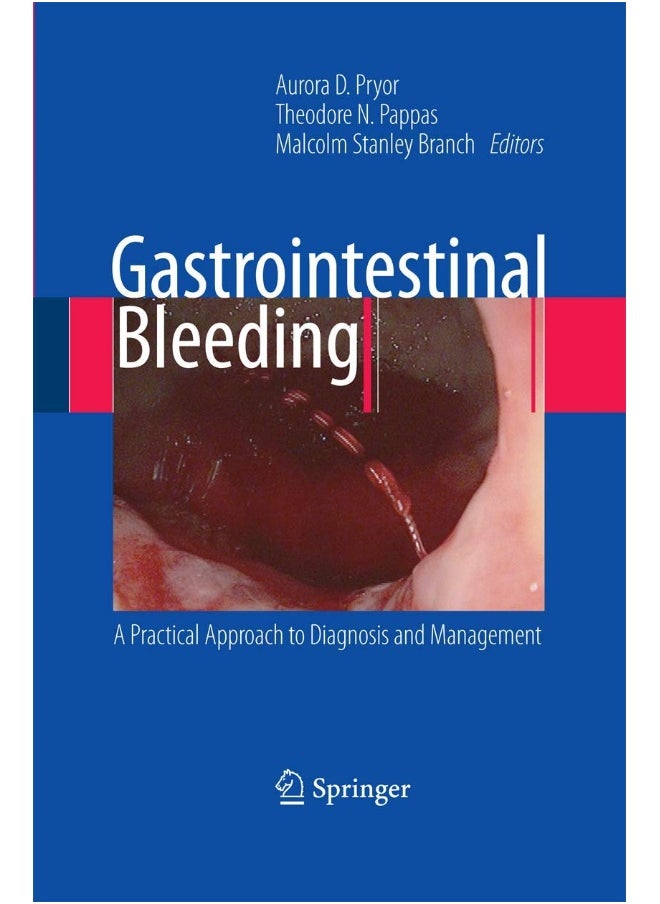 Springer Gastrointestinal Bleeding: A Practical Approach to Diagnosis and Management 