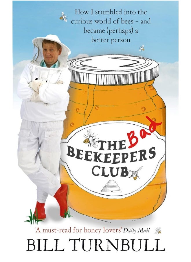 null - The Bad Beekeepers Club: How I stumbled into the Curious World of Bees - and became (perhaps) a Better Person - Image 1