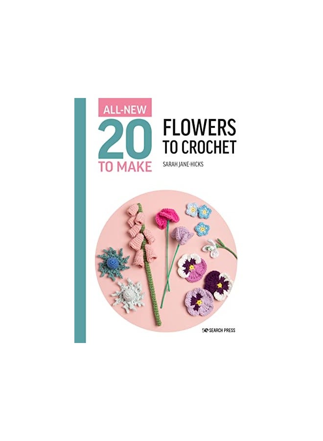 Allnew Twenty To Make Flowers To Crochet