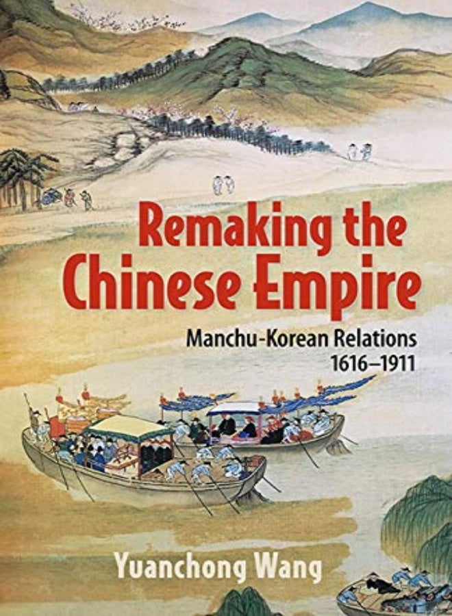 Remaking the Chinese Empire 