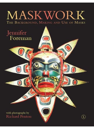 Maskwork: The Background, Making and Use of Masks - pzsku/Z9741D3A8F09AB164C883Z/45/1746226202/1717762d-4968-40ce-b619-44161ac9e712