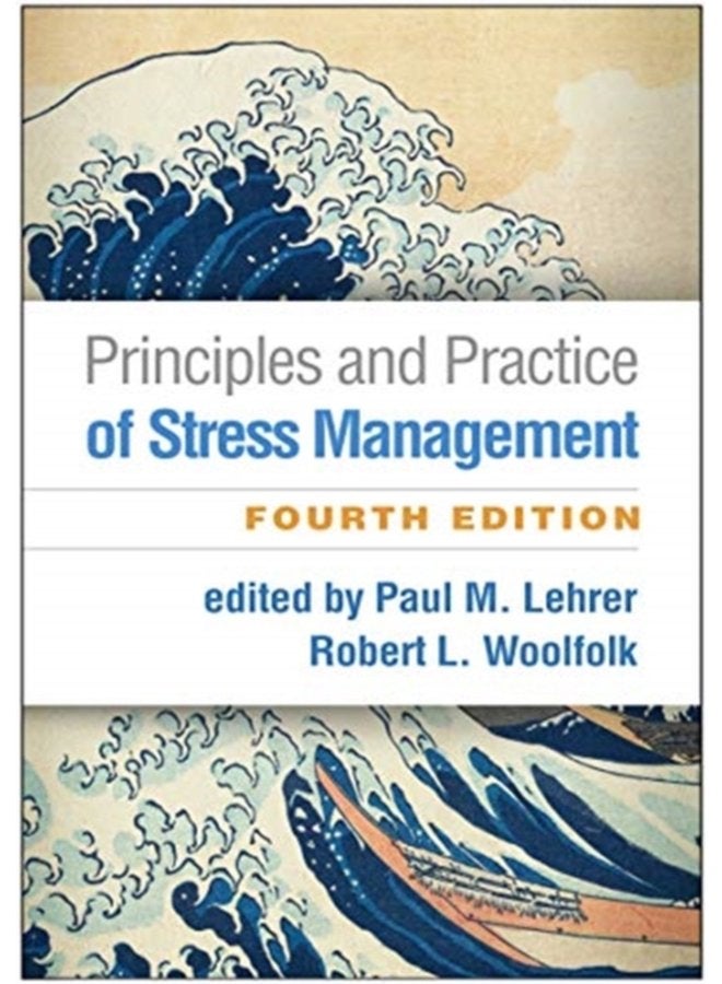 Principles and Practice of Stress Management Fourth Edition - Paperback