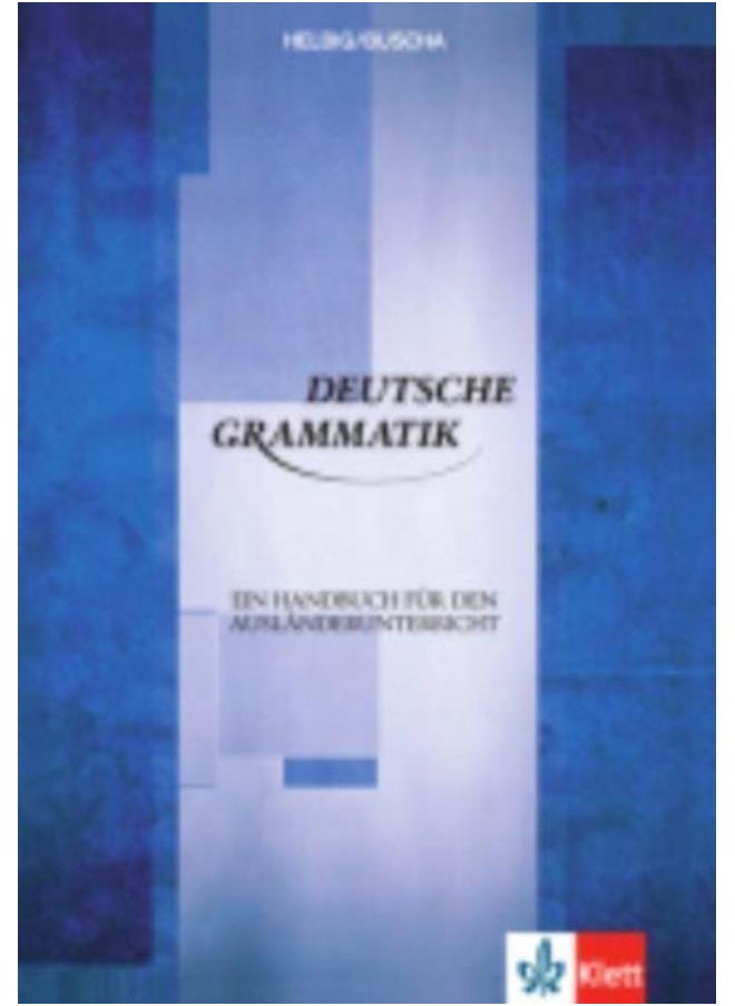 Deutsche Grammatik - Ein Handbuch fur den Auslanderunterricht 