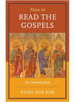 How to Read the Gospels: An Introduction 