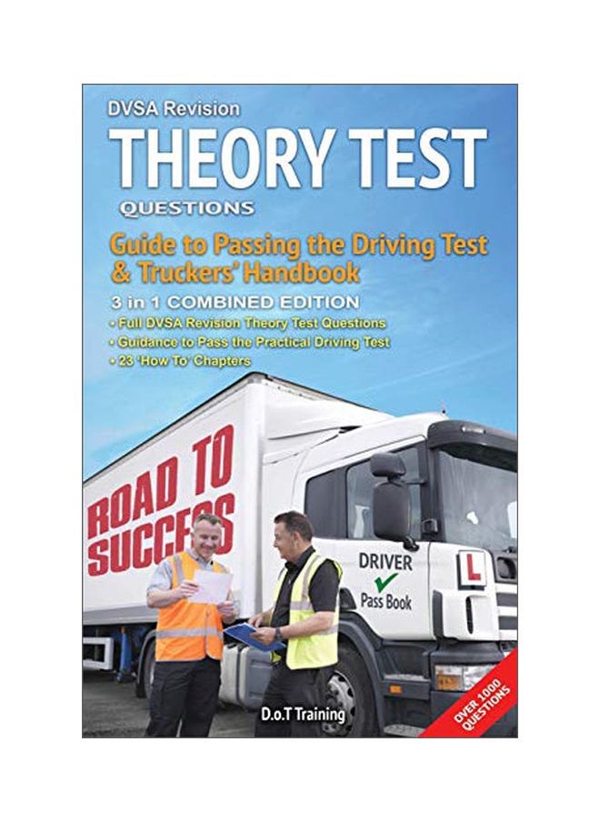 DVSA Revision Theory Test Questions: Guide To Passing The Driving Test And Truckers' Handbook 