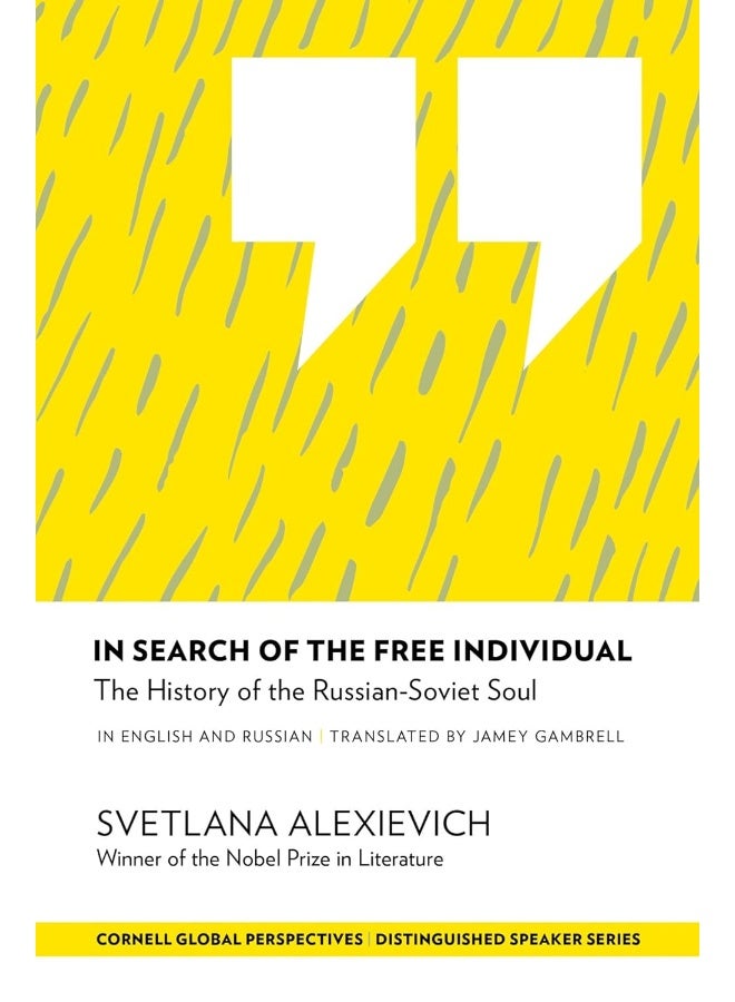 In Search of the Free Individual: The History of the Russian-Soviet Soul