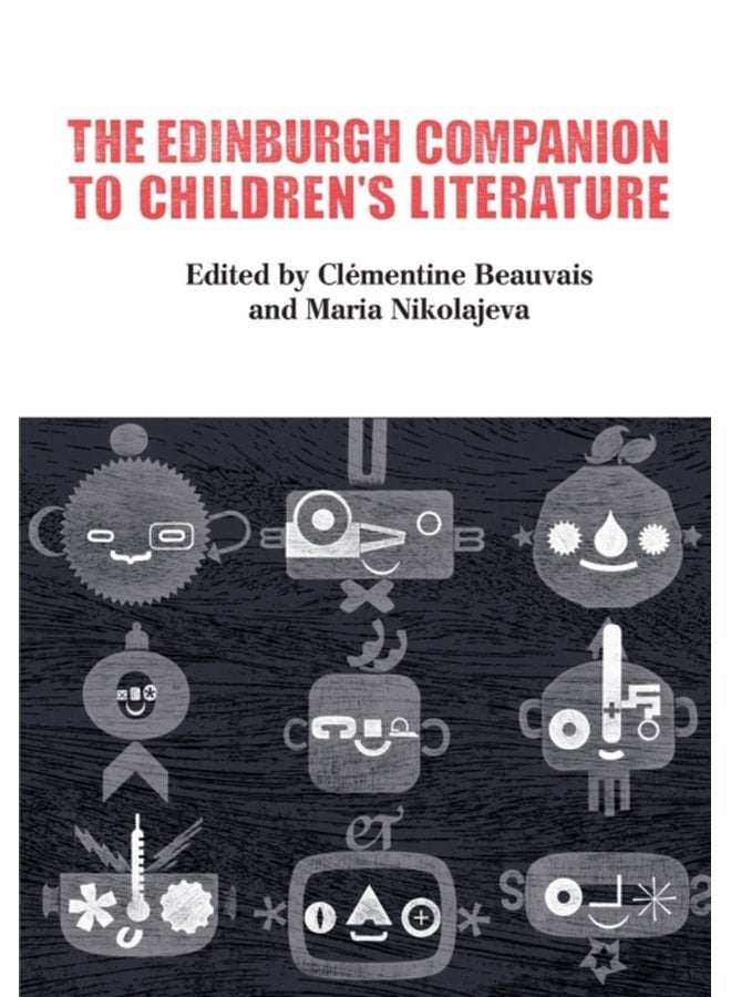 The Edinburgh Companion to Children s Literature - Paperback