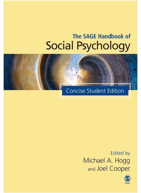 The SAGE Handbook of Social Psychology: Concise Student Edition