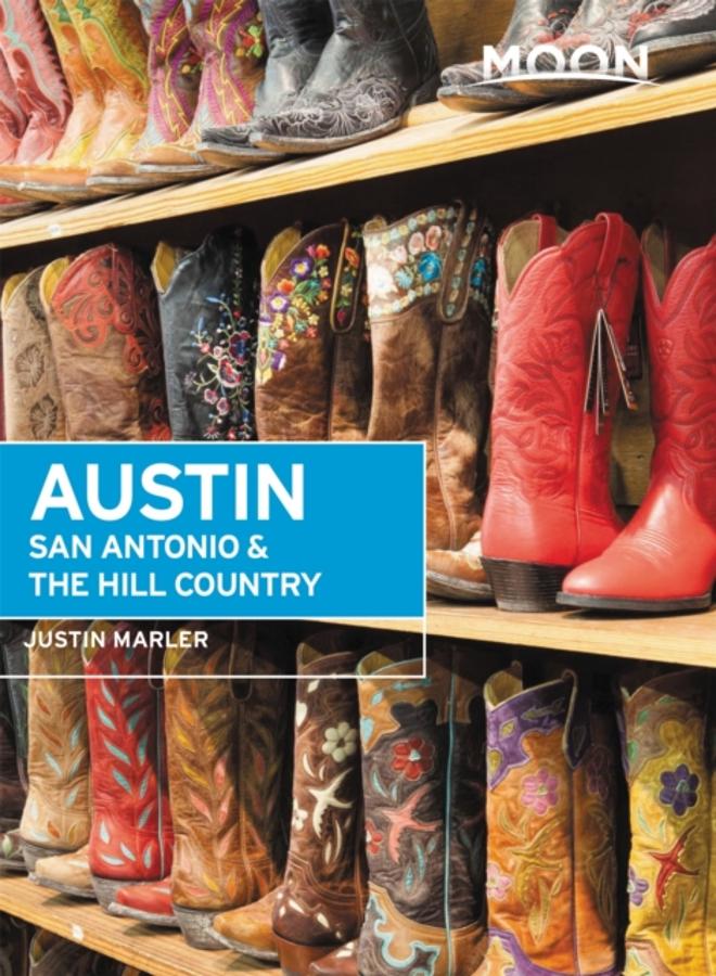 Moon Austin, San Antonio & the Hill Country (Sixth Edition) 