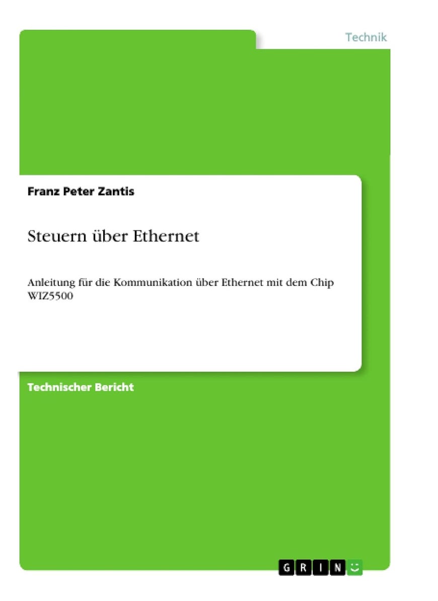 Steuern über Ethernet: Anleitung für die Kommunikation über Ethernet mit dem Chip WIZ5500 