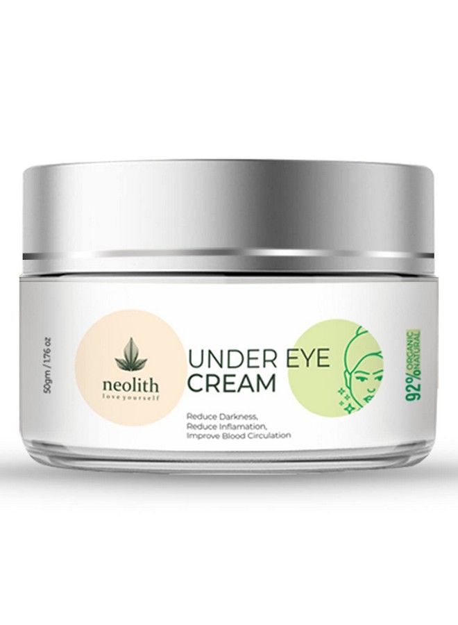 NEOLITH Under Eye Cream (50 Gm) For Dark Circle Anti Fatigue Reduce Wrinkles And Fine Lines With Aloe Vera ;; 92% Organic Eye Cream For Women & Men  - Image 2