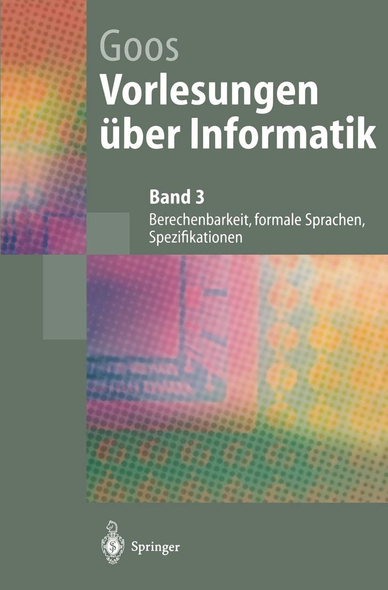 Vorlesungen über Informatik: Berechenbarkeit, formale Sprachen, Spezifikationen