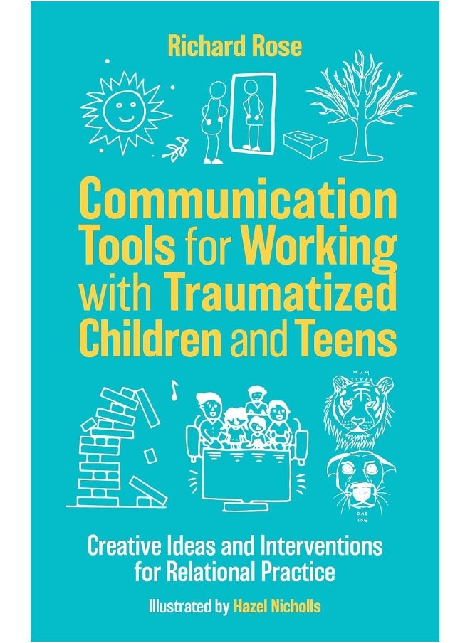 null - Communication Tools for Working with Traumatized Children and Teens: Creative Ideas and Interventions for Relational Practice - Image 1