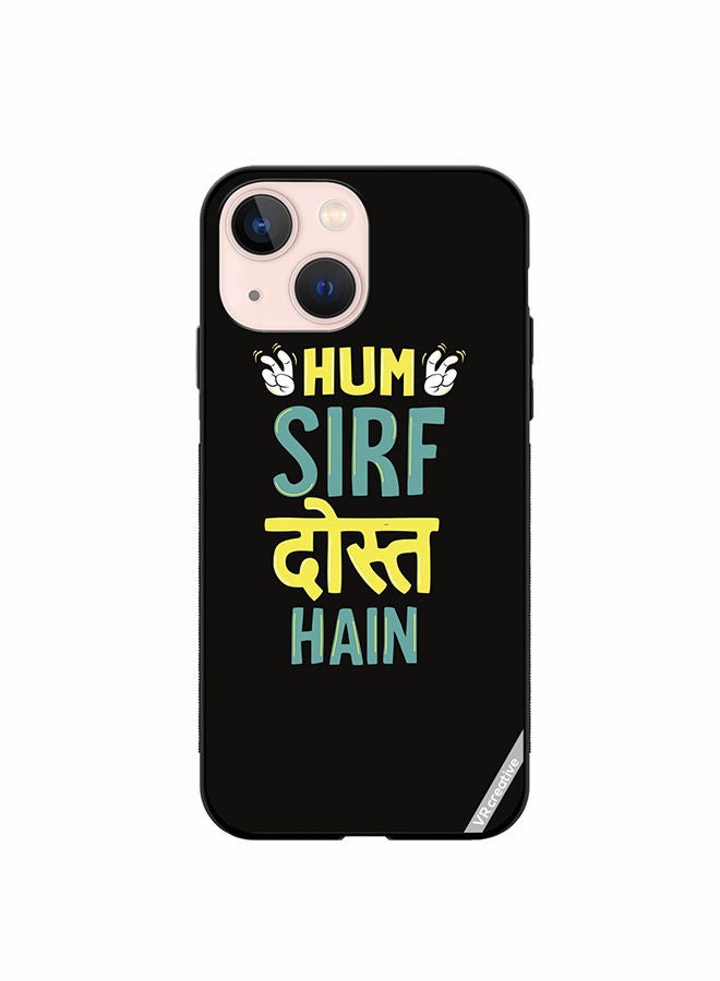 VR CREATIVE Protective Case Cover For Apple iPhone 14 Plus Hum Sirf Dost Hai Design Multicolour - Image 1