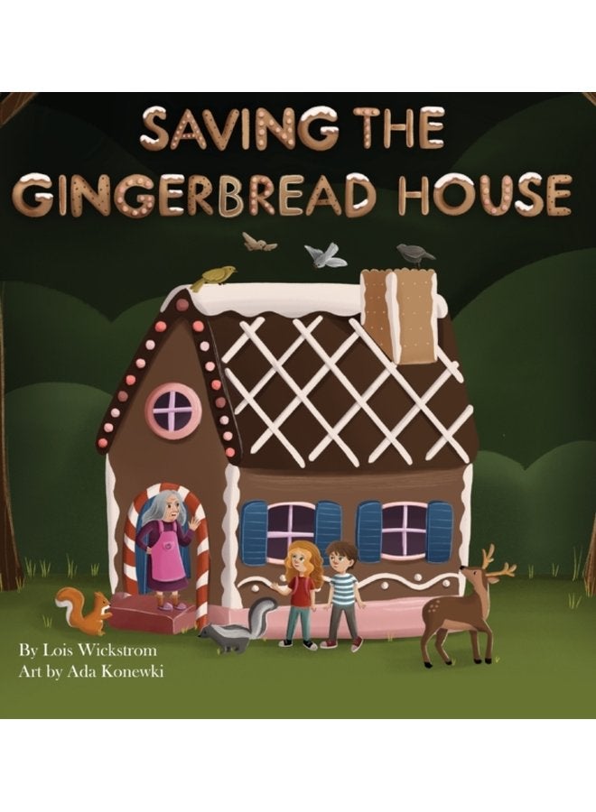 Saving the Gingerbread House A Science Folktale 7 - Hardback