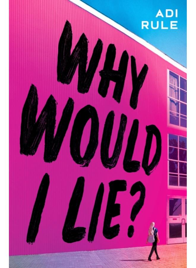 Why Would I Lie? 