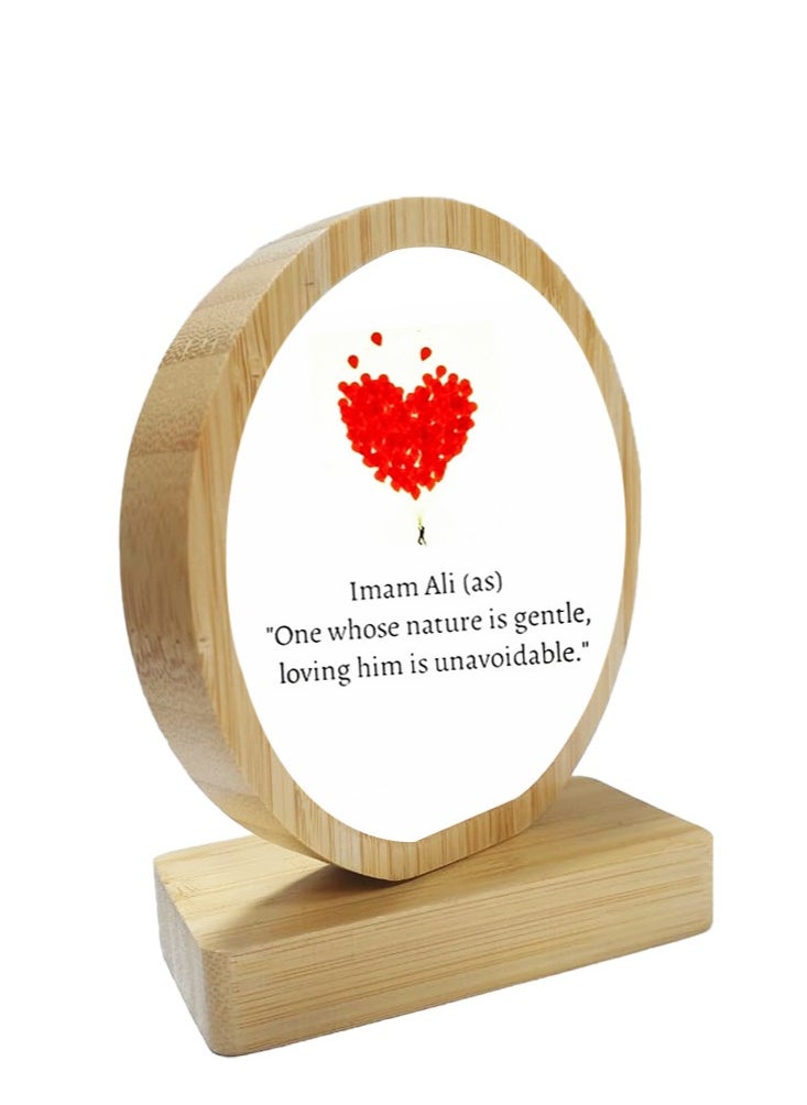 Service Zone - Protective Printed White Round Shape Wooden Photo Frame for Table Top One Whose Nature Is Gentle Loving Him Is Unavoidable Imam Ali (as) - Image 1