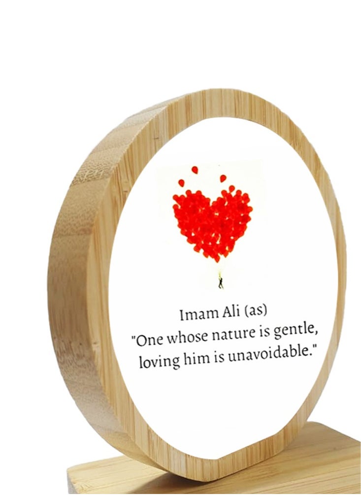Service Zone - Protective Printed White Round Shape Wooden Photo Frame for Table Top One Whose Nature Is Gentle Loving Him Is Unavoidable Imam Ali (as) - Image 1