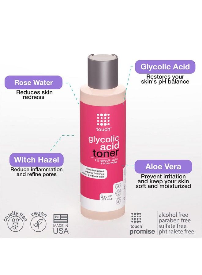 Touch 7% Glycolic Acid Toner With Rose Water Witch Hazel And Aloe Vera Gel Alcohol & Oil Free Exfoliating Anti Aging Aha Face Toner Improves Wrinkles Dullness Pores Acne Skin Tone & Texture 6 Oz. - Image 4
