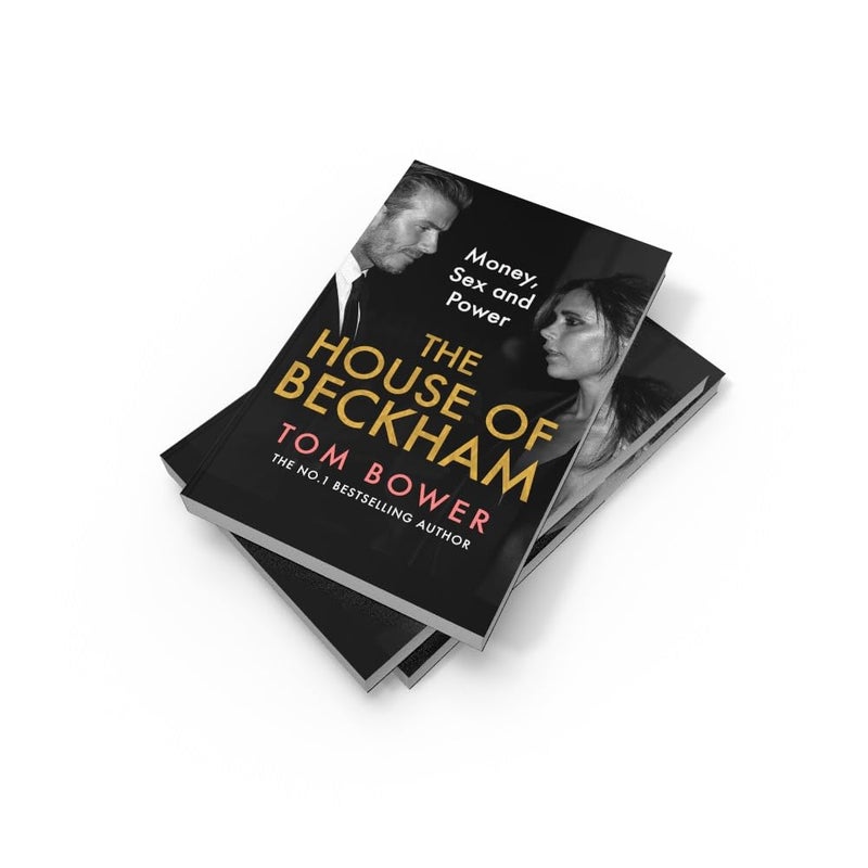 House of Beckham: Money, Sex and Power: Money, Sex and Power - Image 4