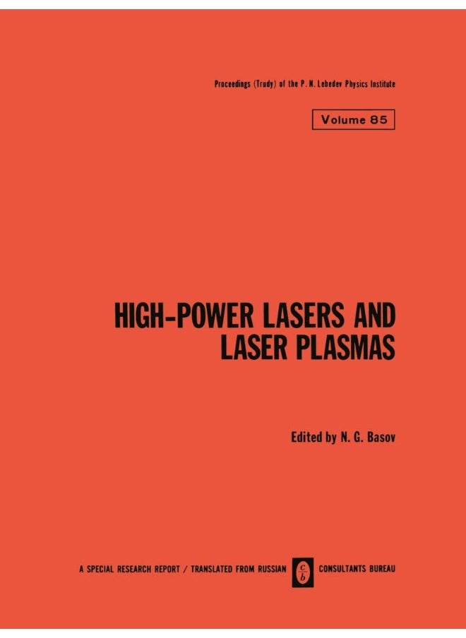 High-Power Lasers and Laser Plasmas / Moshchnye Lazery I Lazernaya Plazma 