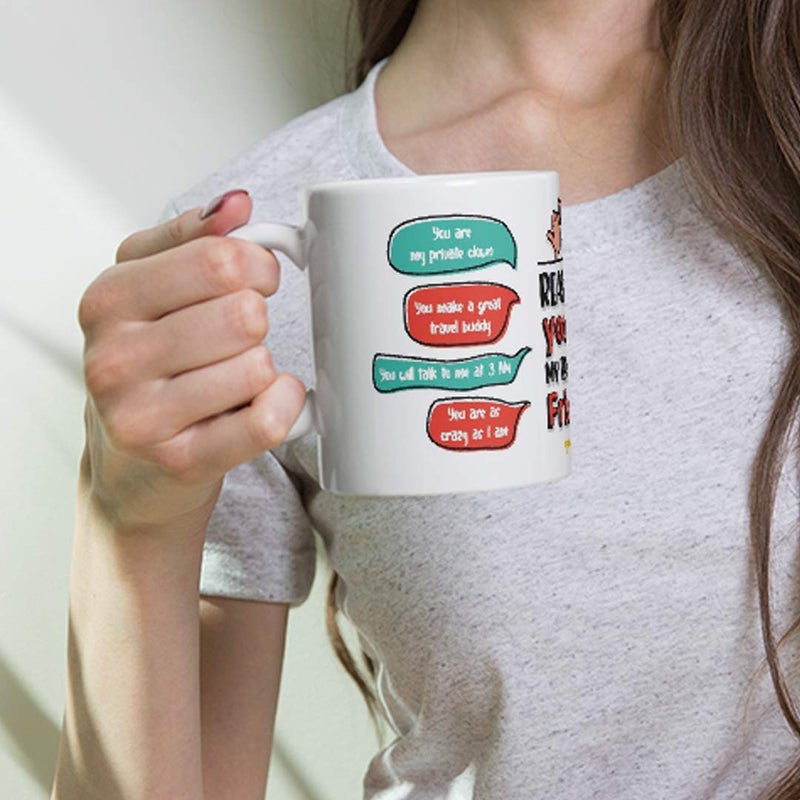 Oye Happy Reasons You're My Best Friend Ceramic Coffee Mug - Best Gift for Friend/Best Friend/BFF - Image 4