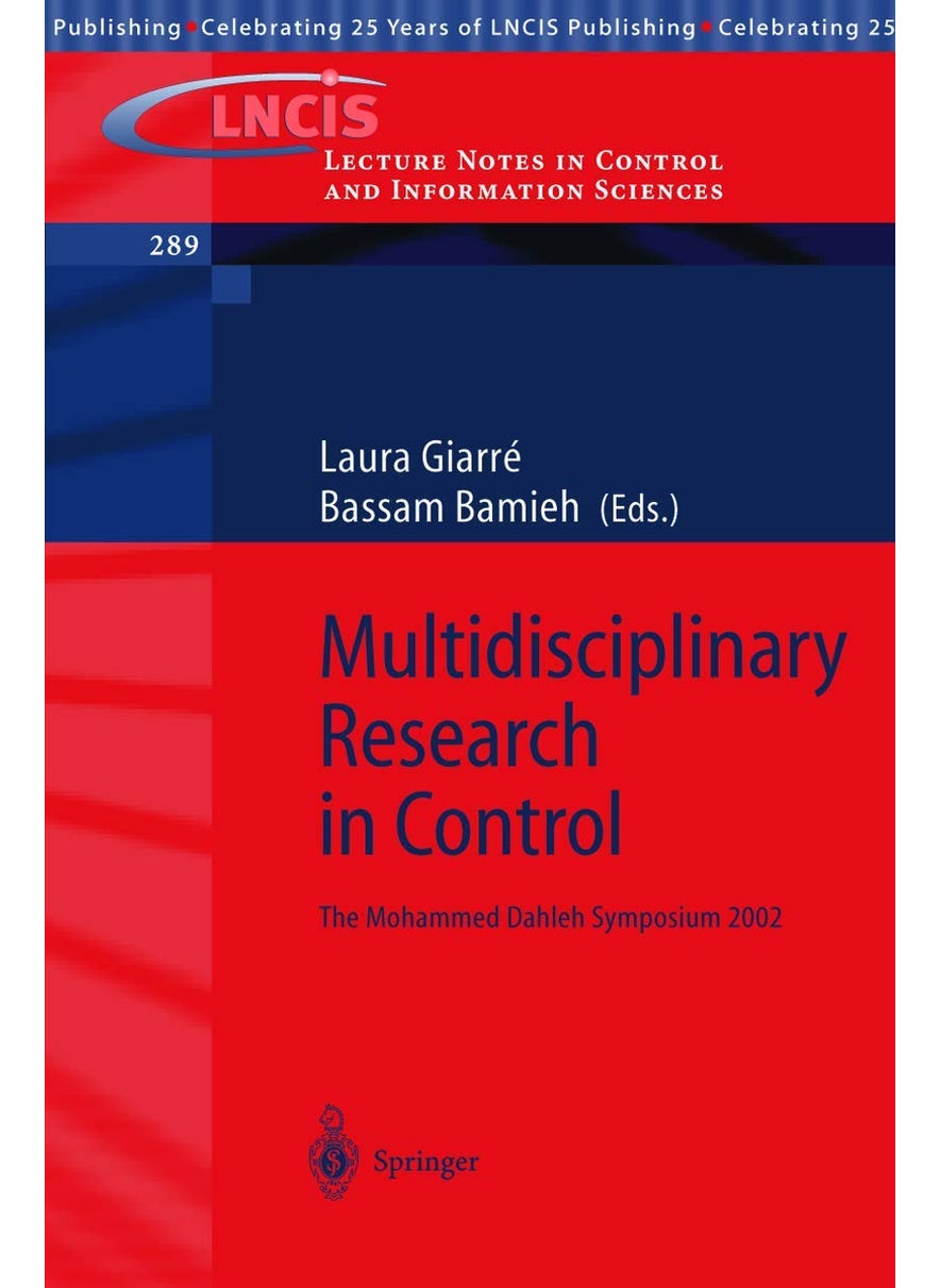 Multidisciplinary Research in Control: The Mohammed Dahleh Symposium 2002 