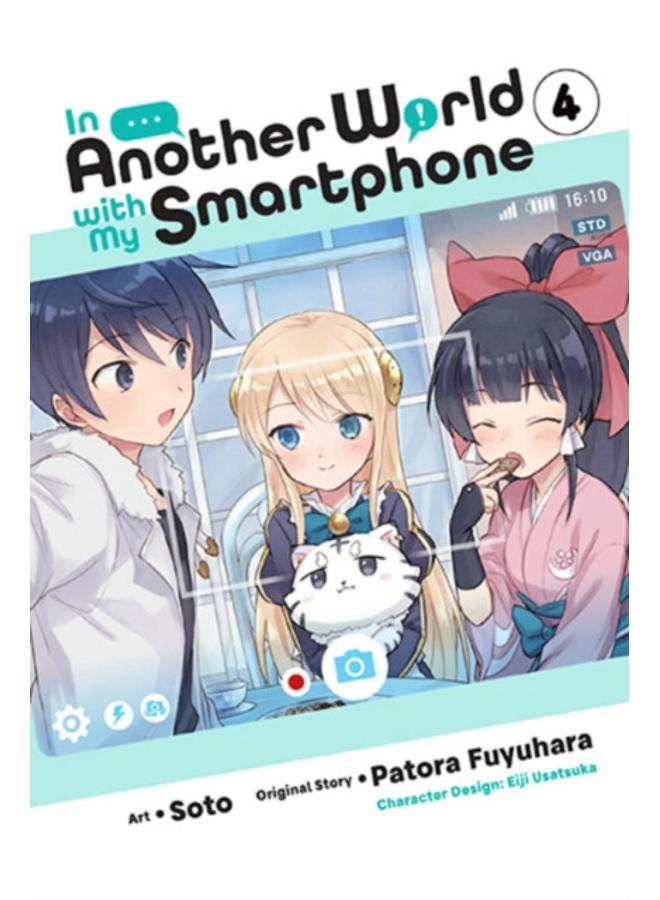 In Another World with My Smartphone, Vol. 4 (manga) 