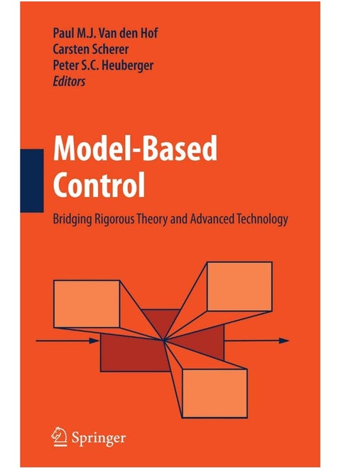 Model-Based Control: : Bridging Rigorous Theory and Advanced Technology