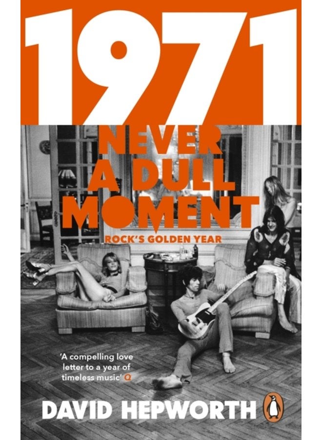 1971 Never a Dull Moment Rock s Golden Year - Paperback