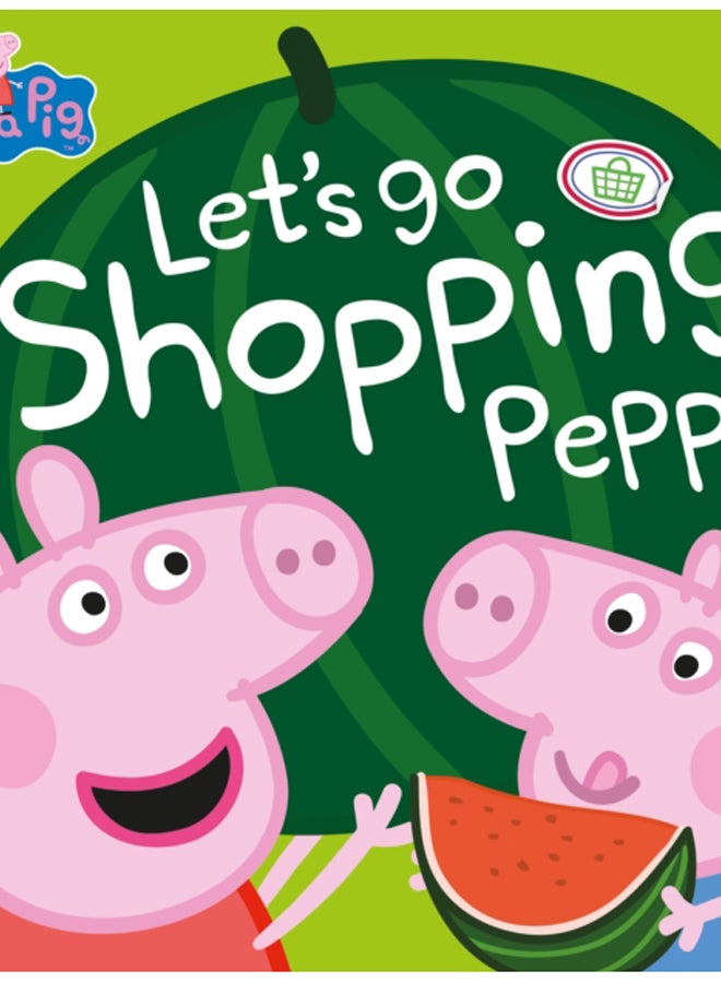 Peppa Pig: Let's Go Shopping Peppa 