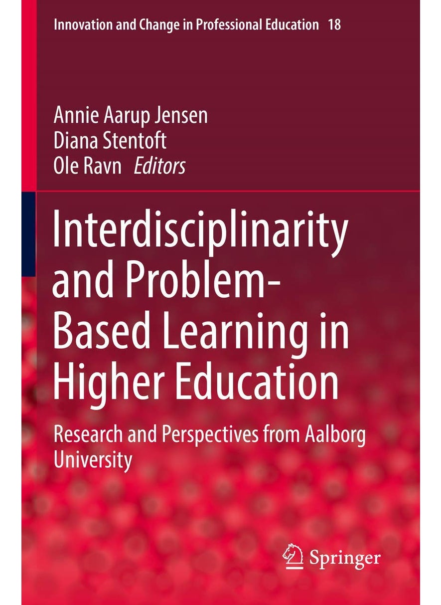 Interdisciplinarity and Problem-Based Learning in Higher Education: Research and Perspectives from Aalborg University 