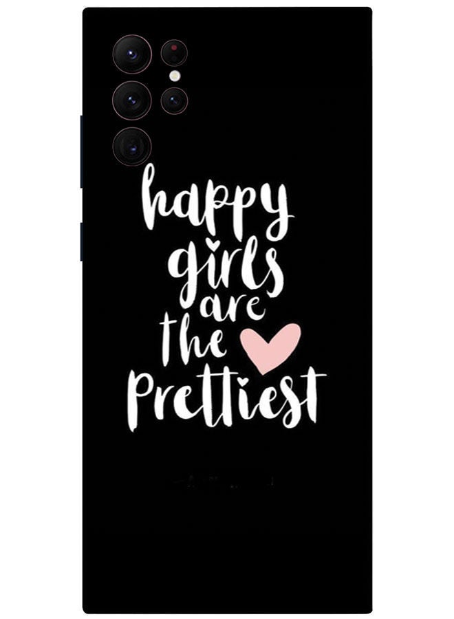 EYE CATCH Protective Case Cover for Samsung Galaxy S22 Ultra Happy Girls are the Prettiest - Image 1