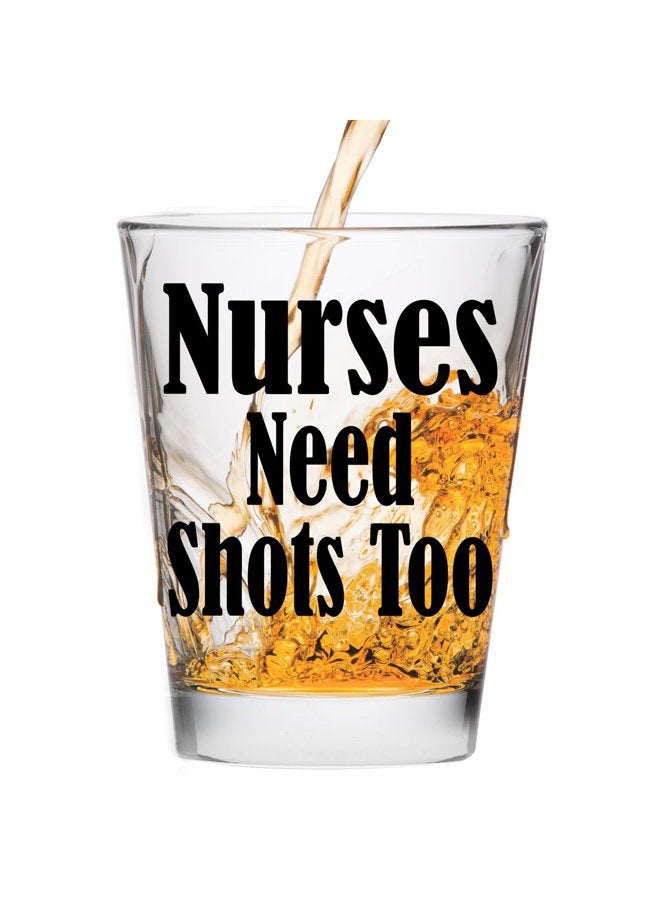 Make Em Laugh Shot Glass - Nurses Need Shots Too - Great Gift For Nurse's Day! - Image 1