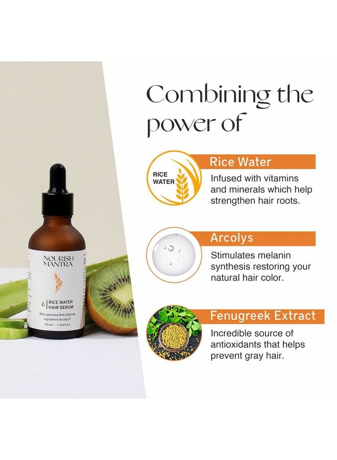 NOURISH MANTRA Antigreying Rice Water Serum With Rice Water Arcolys & Fenugreek Extract/Shows Effective Results Against Grey Hair & Hair Aging Signs/For Men & Women/All Hair Types(50Ml) - Image 4