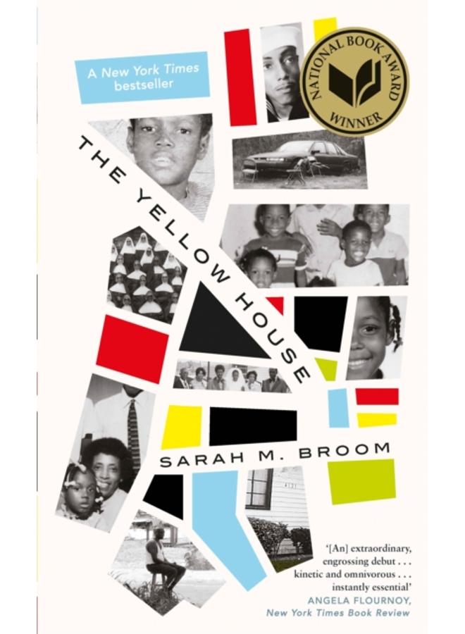 The Yellow House : WINNER OF THE NATIONAL BOOK AWARD FOR NONFICTION 