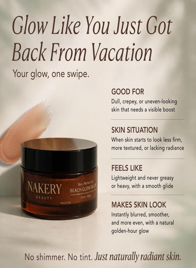 Nakery SkinTightening Beach Glow Balm - Firming, Smoothing Face & Body Lotion - Instantly Blurs Imperfections & Visibly Firms Dull, Crepey Skin in 3 Days - Translucent, No Tint, Non Greasy - 3.53 oz - Image 3