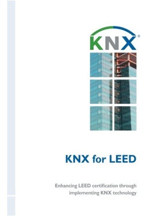Knx Association Cvba for LEED: Enhancing LEED certification through implementing technology - pzsku/Z97AA745BC0FF34B73CA3Z/45/_/1737493832/0c46bfd3-a6c0-4ec2-afc7-cb7e266749ff