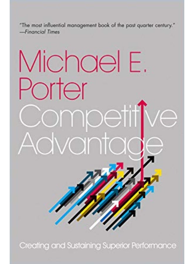 Competitive Advantage: Creating and Sustaining Superior Performance