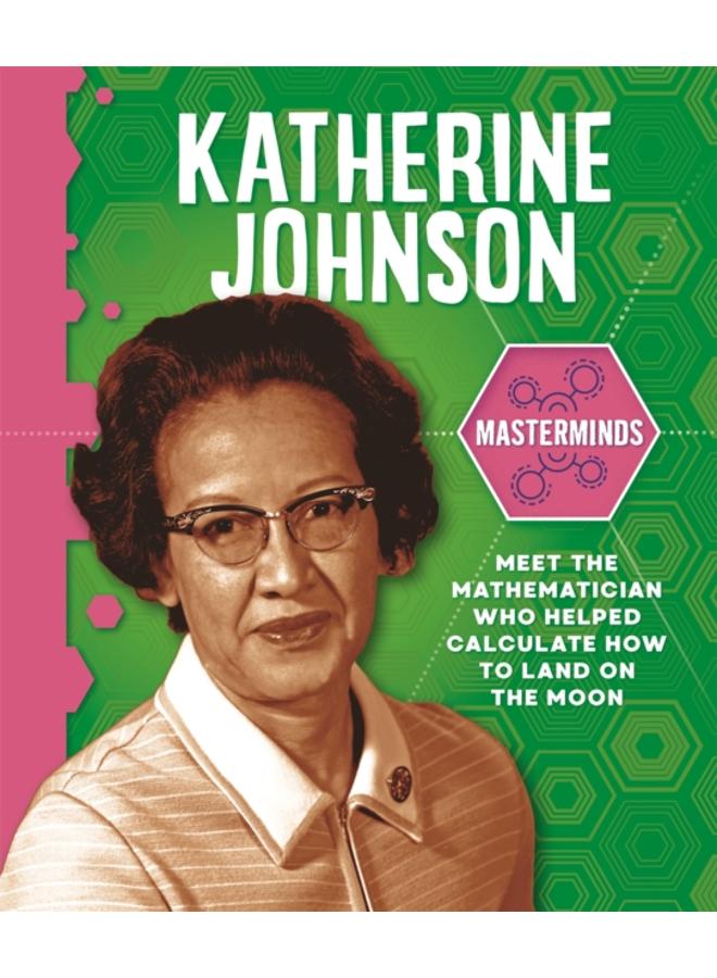 Masterminds: Katherine Johnson 