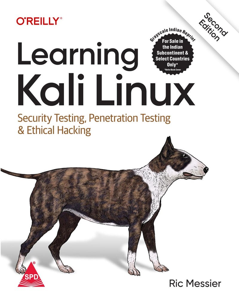 Learning Kali Linux: Security Testing, Penetration Testing & Ethical Hacking, Second Edition (Grayscale Indian Edition) - Image 1