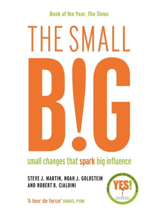 The small BIG Small Changes that Spark Big Influence - Paperback