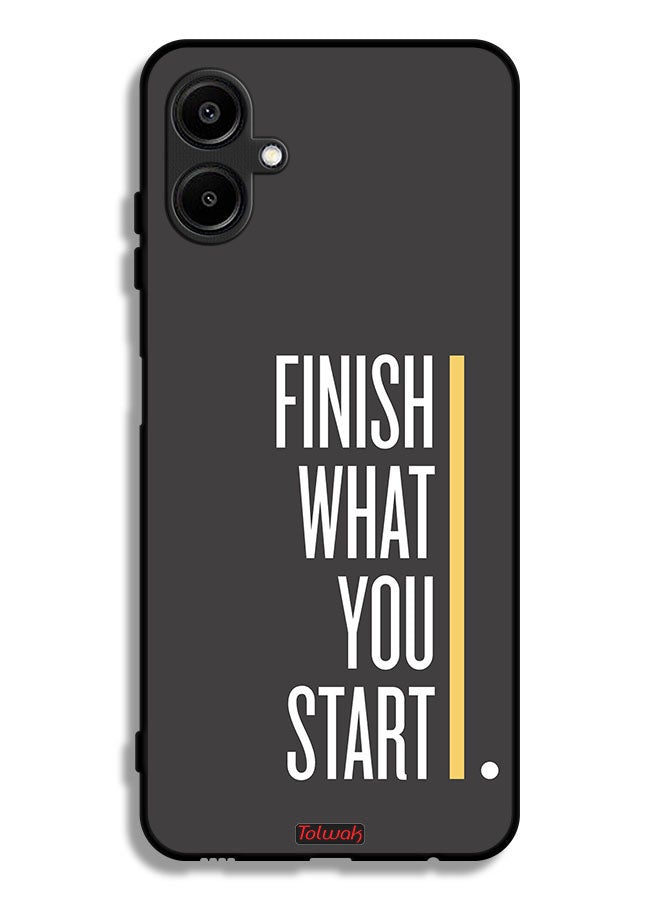 Tolwak Samsung Galaxy F06 5G Protective Case Cover Finish What You Start - Image 1