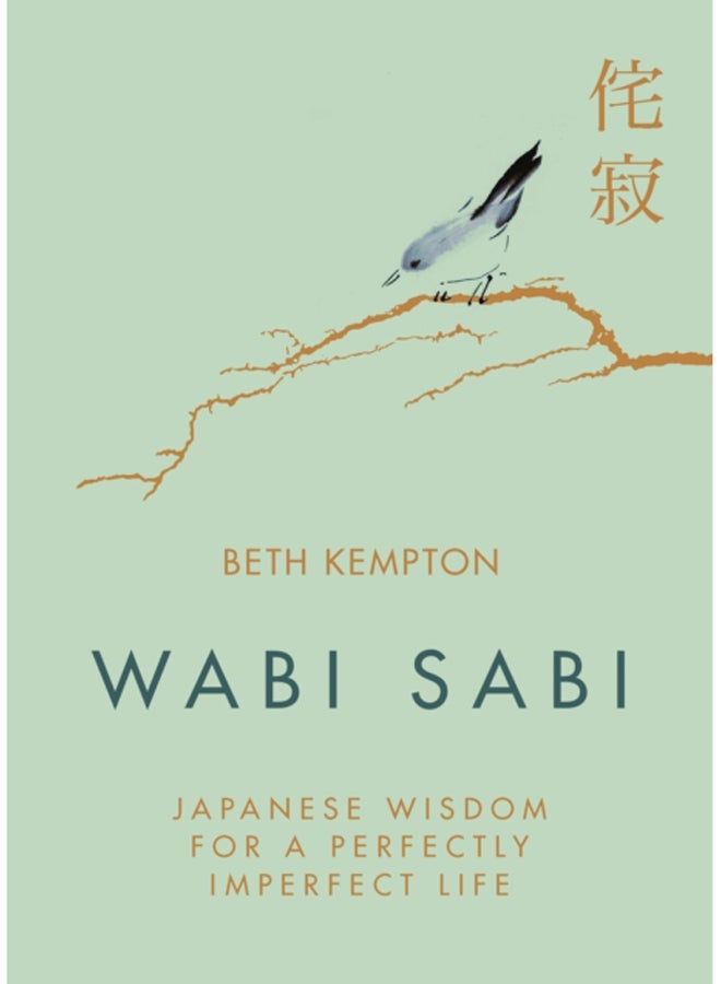 Wabi Sabi : Japanese Wisdom for a Perfectly Imperfect Life